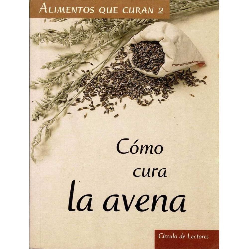 Cómo cura la avena - Miquel Pros