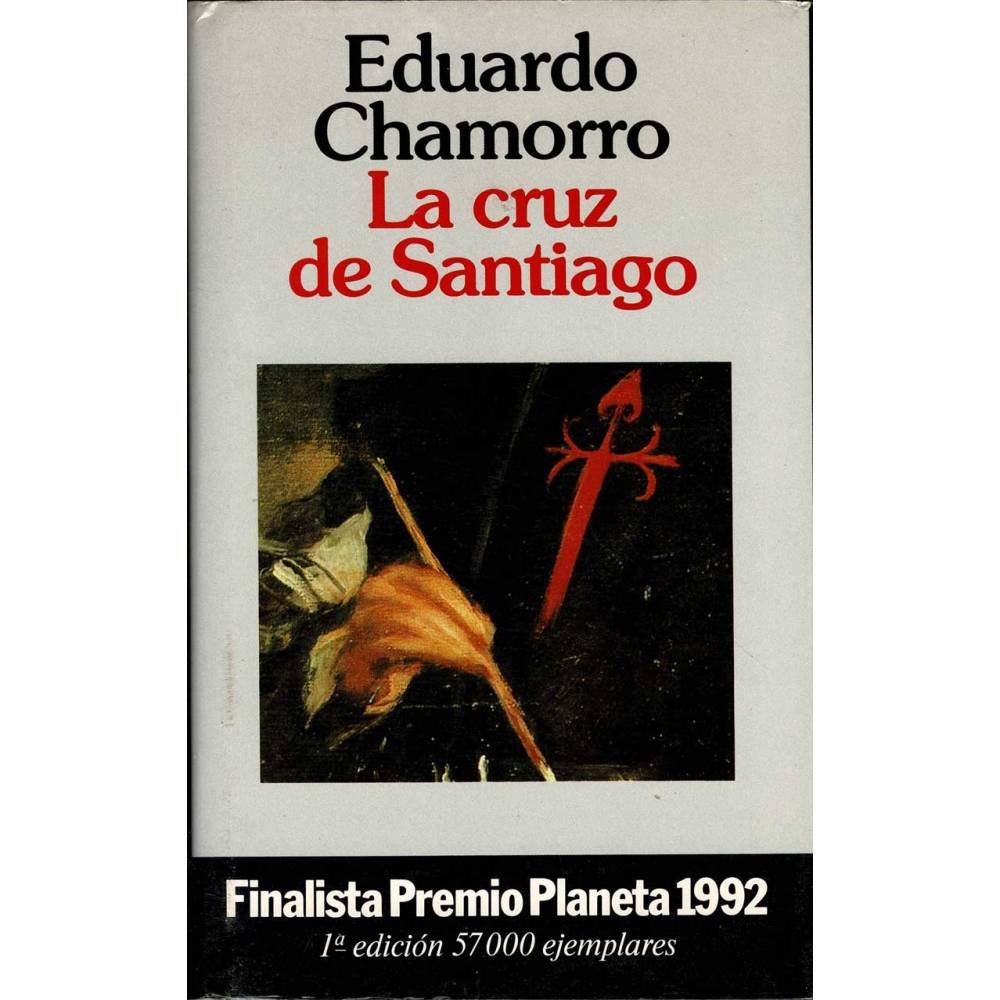 La cruz de Santiago - Eduardo Chamorro