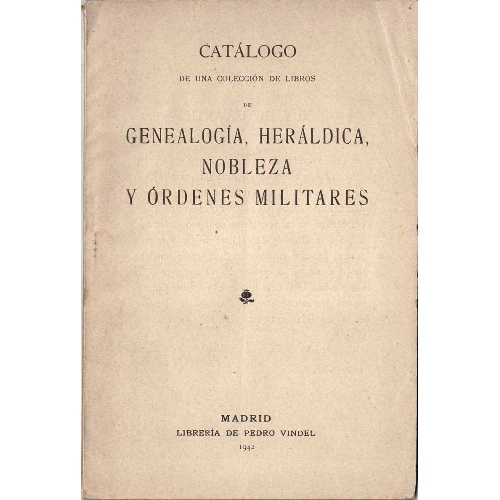 Catálogo de una colección de libros de Genealogía, heráldica, nobleza y órdenes militares