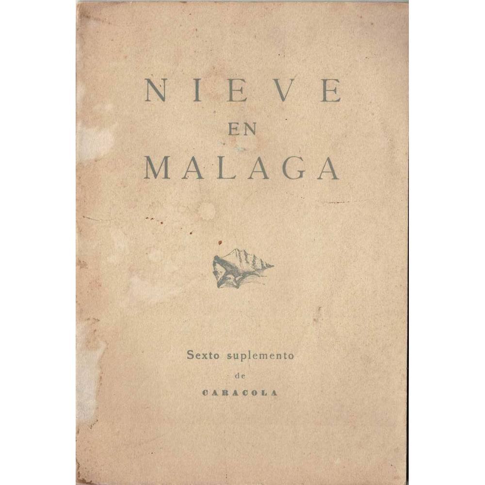 Nieve en Málaga. Sexto suplemento de Caracola