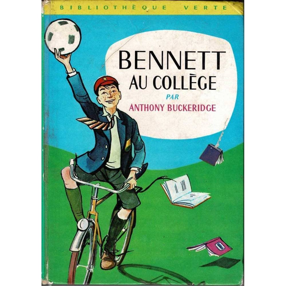Bennet au Collège - Anthony Buckeridge