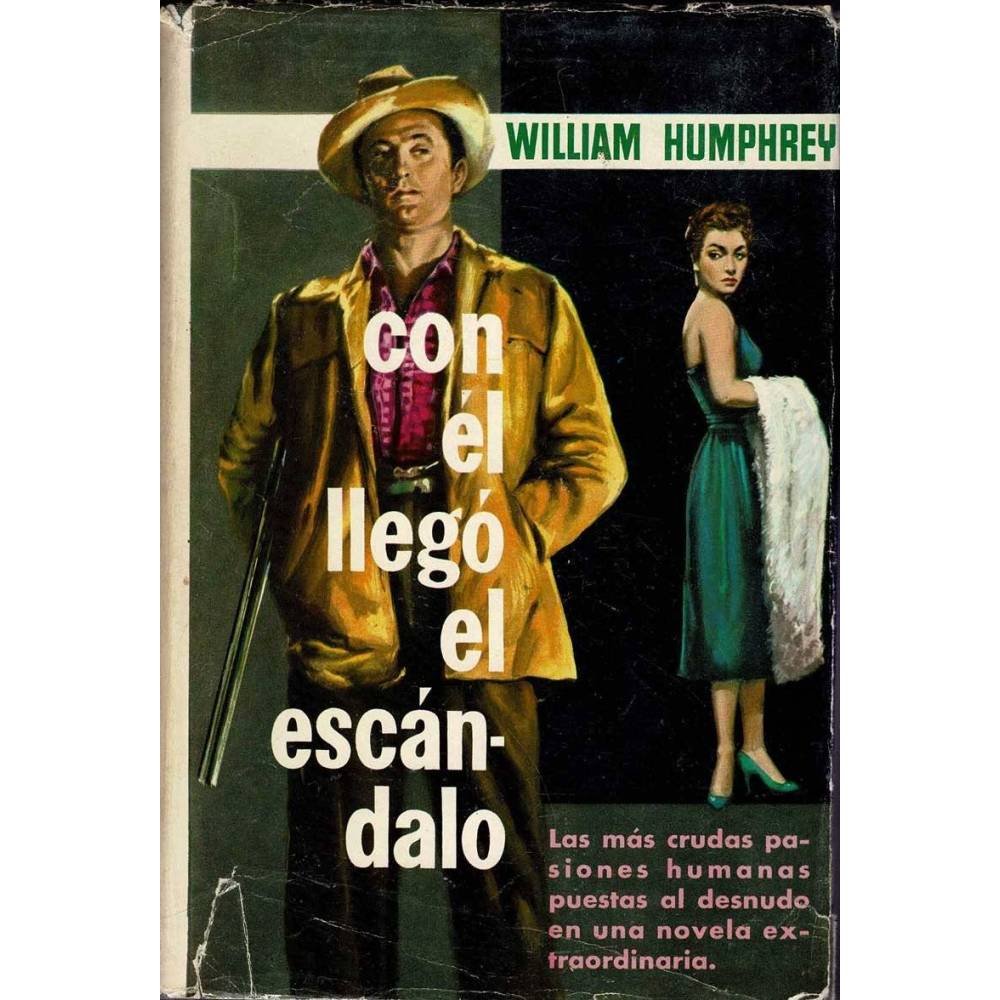 Con él llegó el escándalo - William Humphrey