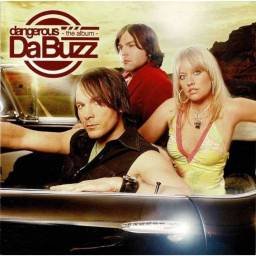 Da Buzz - Dangerous. The...