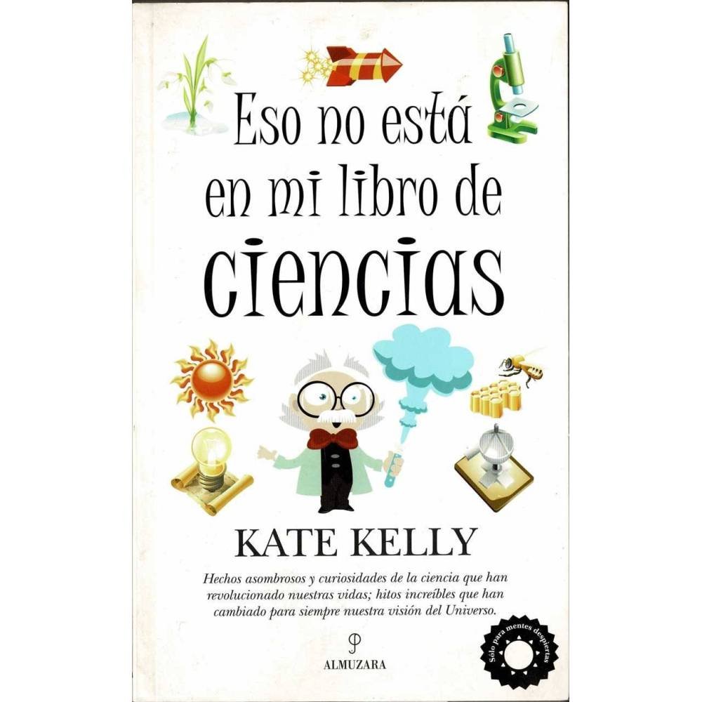 Eso no está en mi libro de ciencias - Kate Kelly