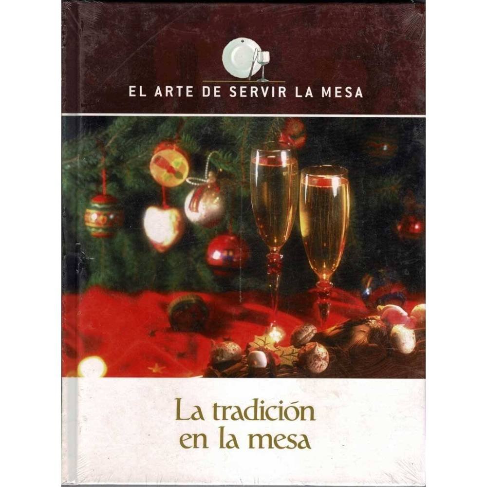 El arte de servir la mesa. La tradición en la mesa