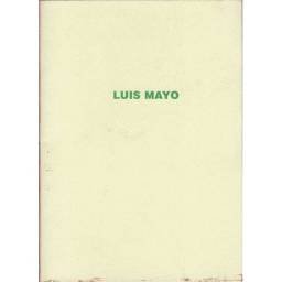 Luis Mayo. Catálogo de...