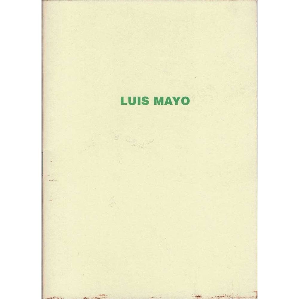 Luis Mayo. Catálogo de exposición