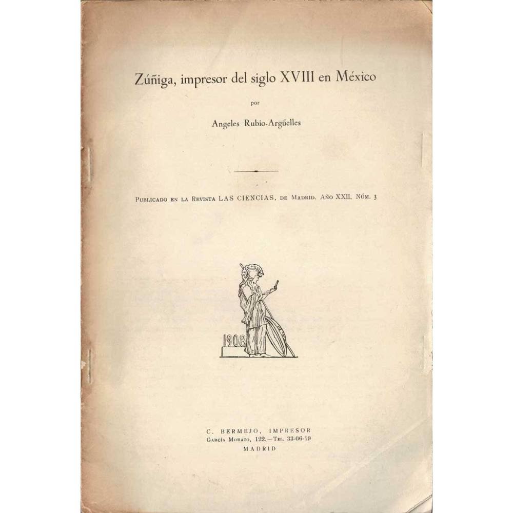 Zúñiga, impresor del siglo XVIII en México - Angeles Rubio-Argüelles