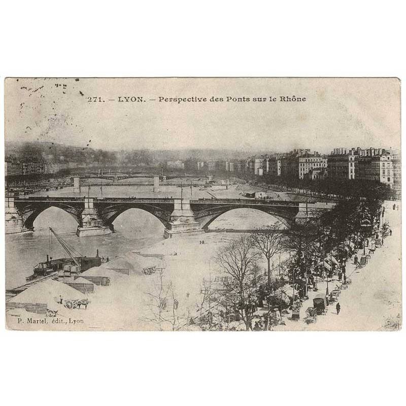 Postal Francia. Lyon. Perspective des Ponts sur le Rhone No. 271
