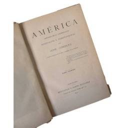 América. Historia de su colonización, dominación e independencia. Tomos I y II - José Coroleu