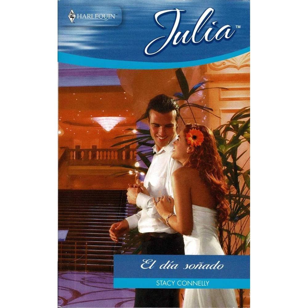 El día soñado - Stacy Connelly