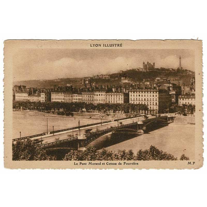 Postal Francia. Lyon. Le Pont Morand et Coteau de Fourviere