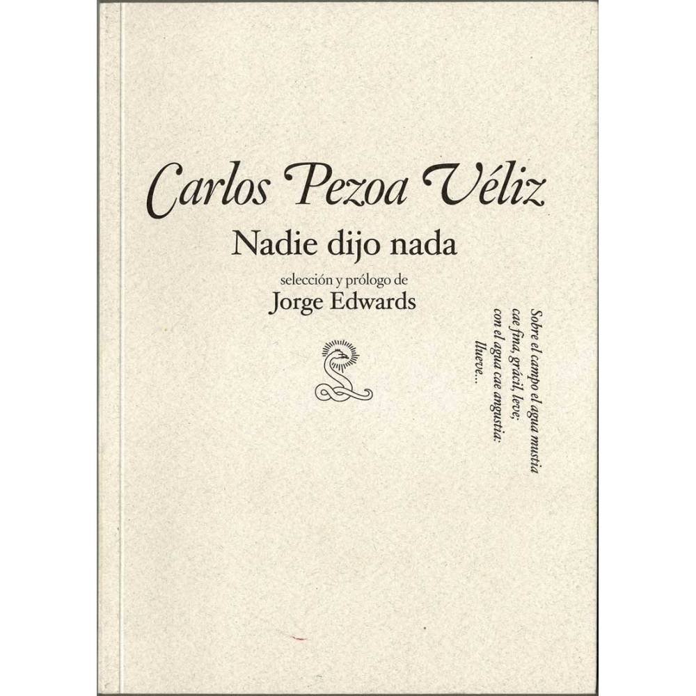 Nadie dijo nada - Carlos Pezoa Véliz