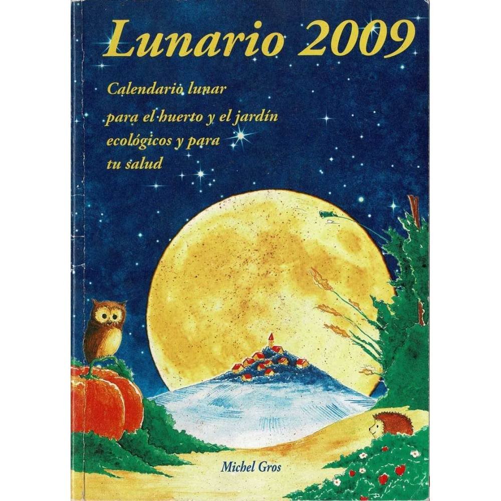 Lunario 2009. Calendario lunar - Artús Porta Manresa