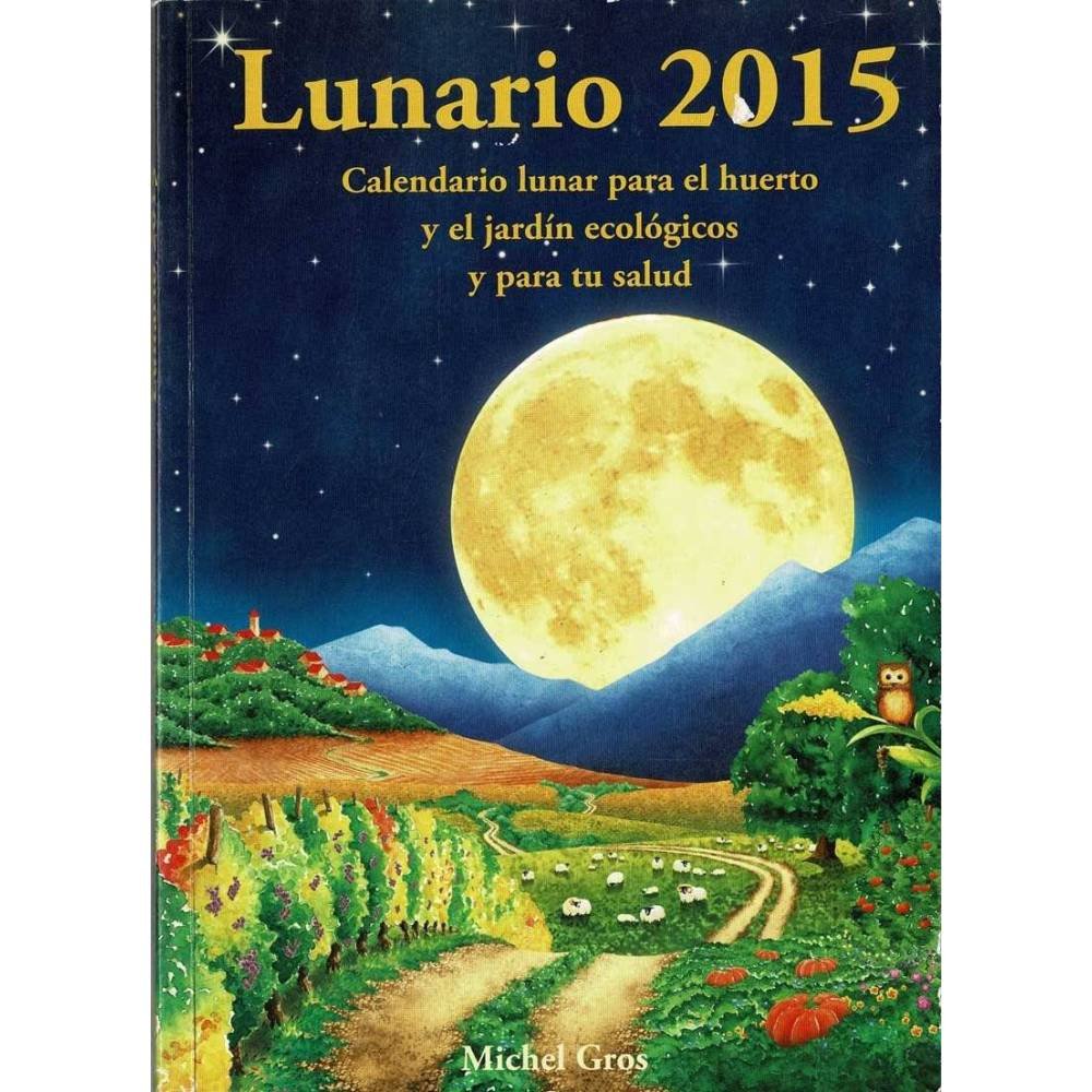 Lunario 2015. Calendario lunar - Artús Porta Manresa