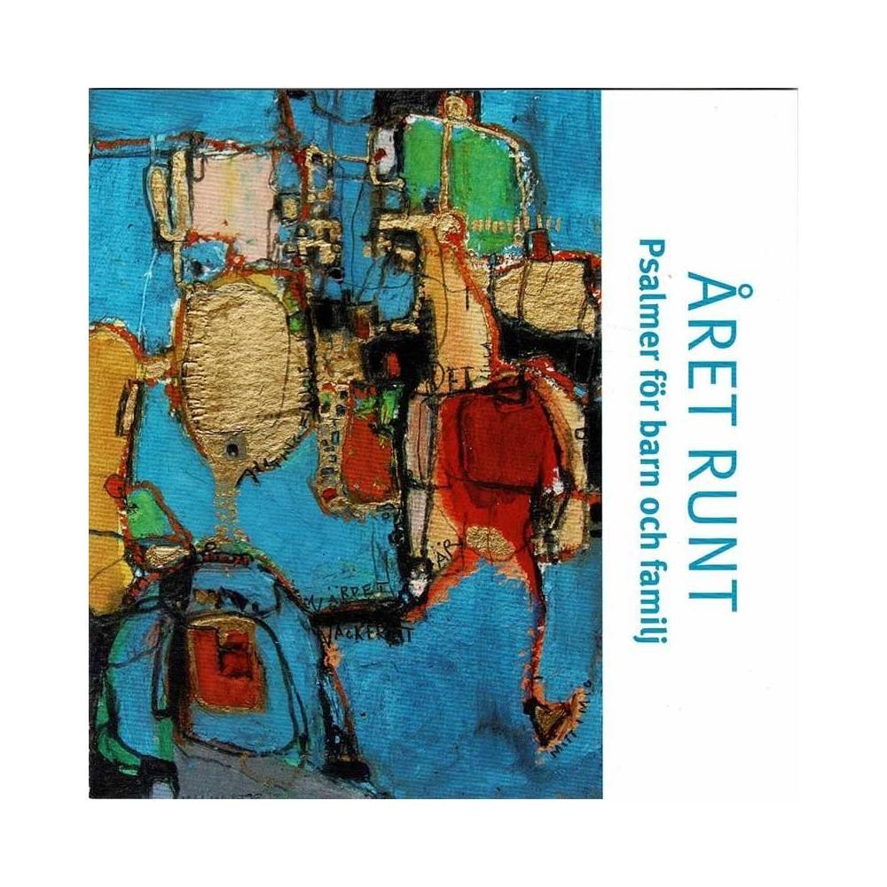 Vendelsö Kyrkas Barnkörer - Aret Runt - Psalmer för barn och familj. CD