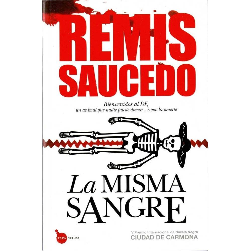 La misma sangre - Remis Saucedo