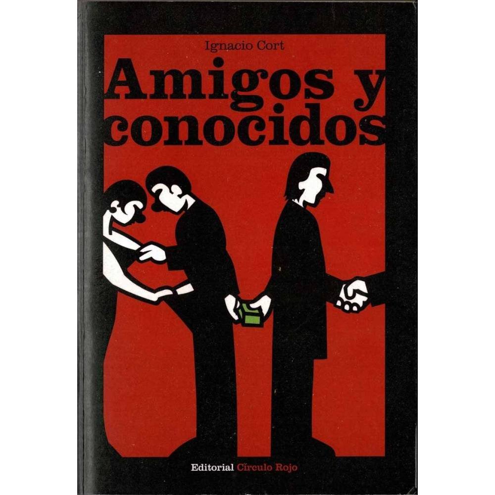 Amigos y conocidos - Ignacio Cort