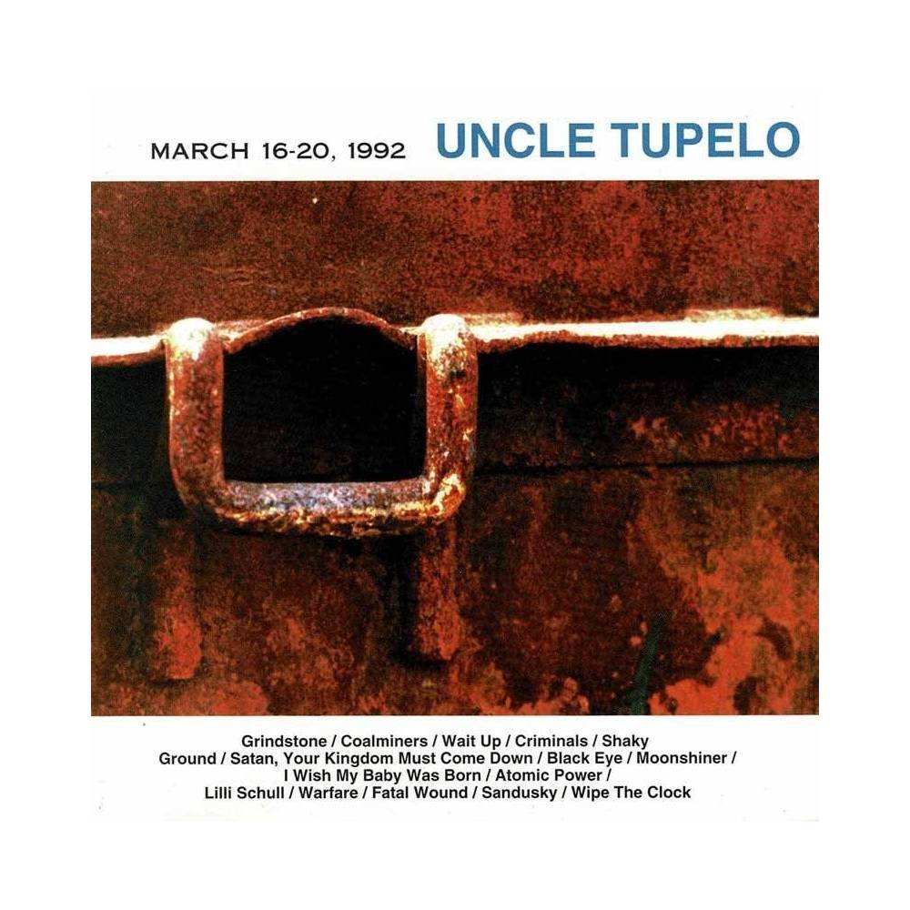 Uncle Tupelo - March 16-20, 1992. CD