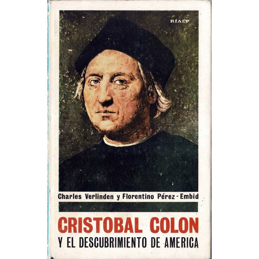 Cristóbal Colón y el descubrimiento de América - Charles Verlinden, Florentino Pérez-Embid
