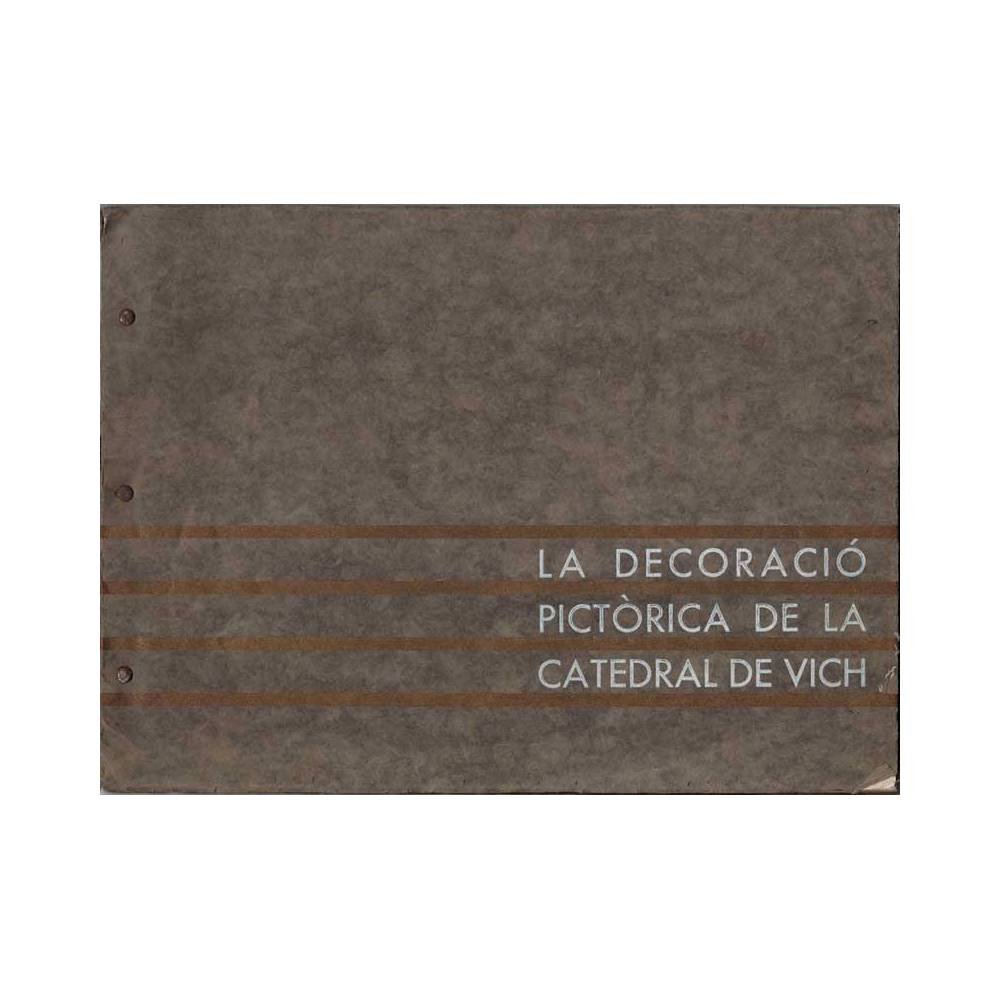 La Decoració Pictòrica de la Catedral de Vich - Eduard Junvent