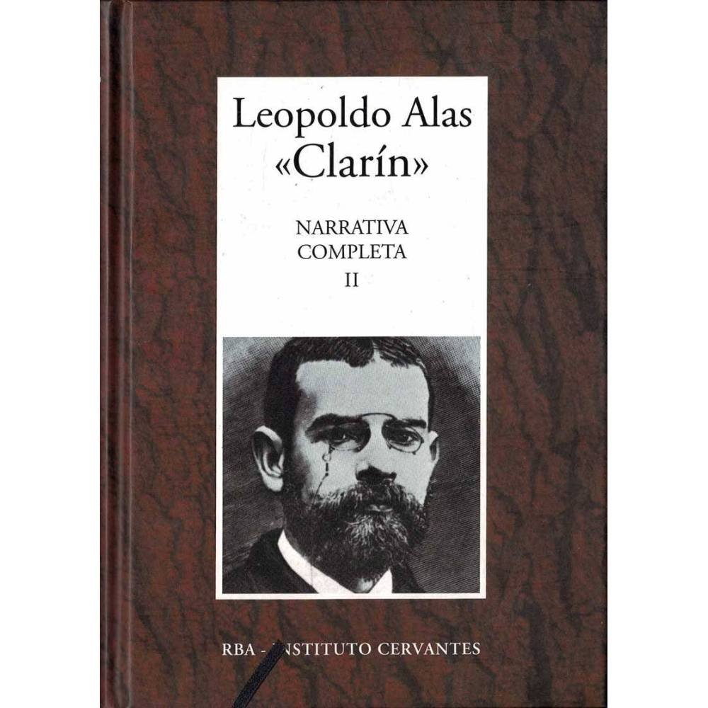 Narrativa Completa II - Leopoldo Alas Clarín