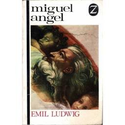 Miguel Angel - Emil Ludwig