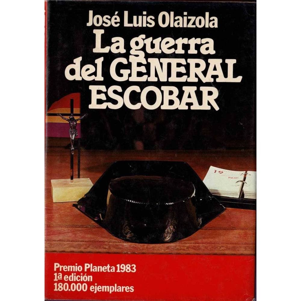 La guerra del general Escobar - José Luis Olaizola