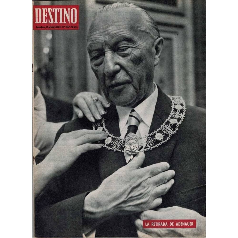 Revista Destino No. 1367. 19 octubre 1963. La retirada de Adenauer