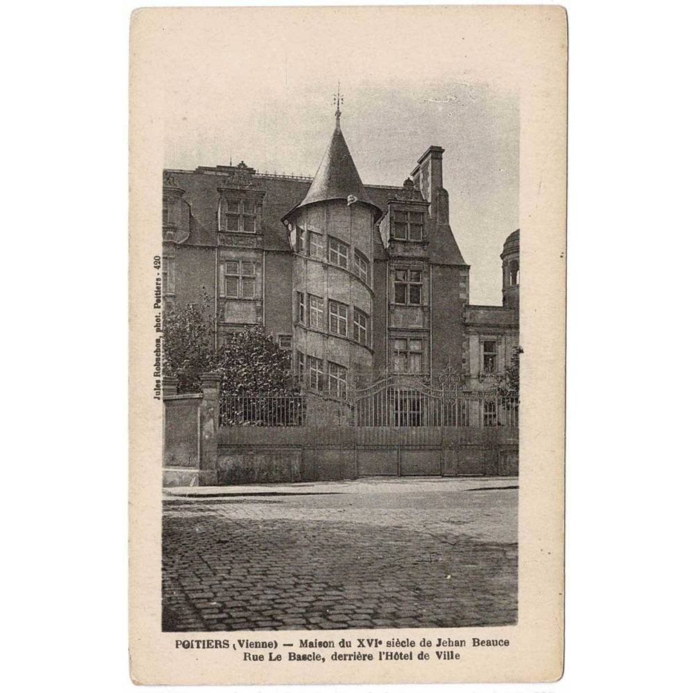 Postal de Francia. Poitiers. Maison du XVI siècle de Jehan Beauce. Rue Le Bascle Nº 420