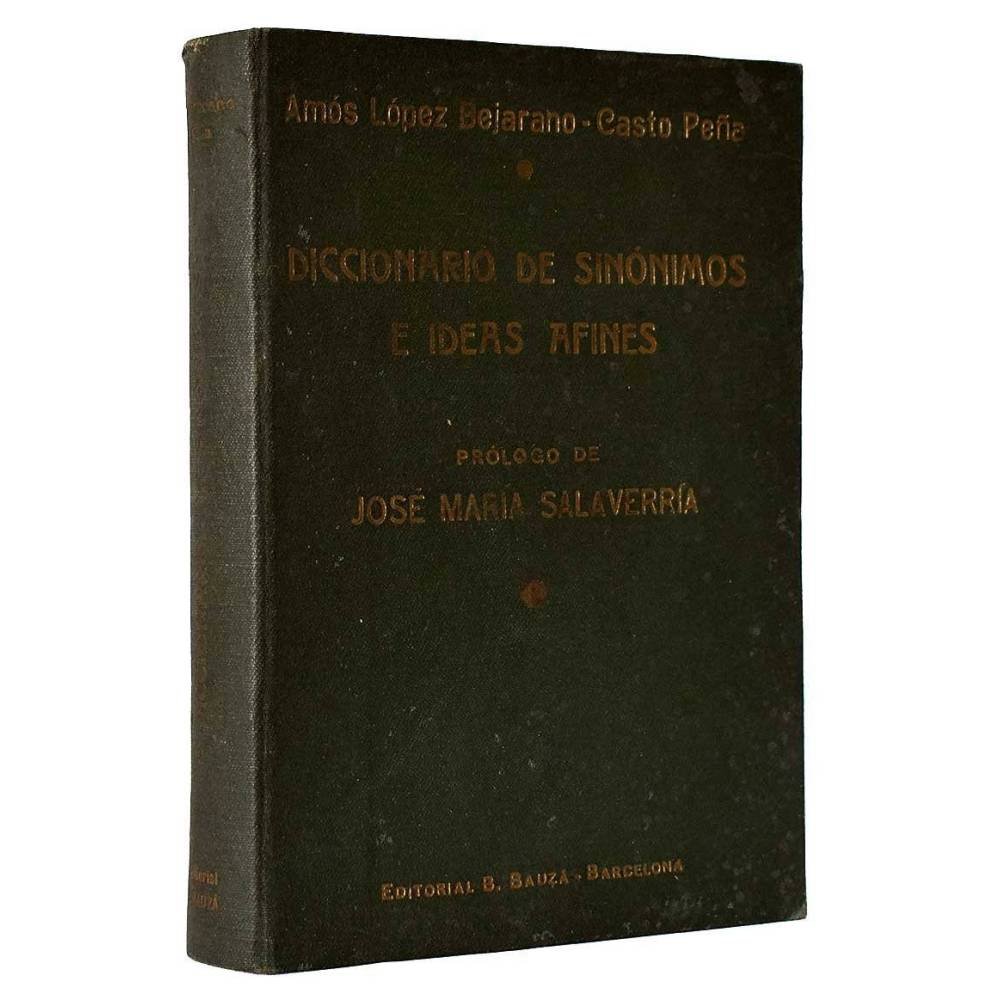 Diccionario de Sinónimos e Ideas Afines - Amós López Bejarano, Casto Peña