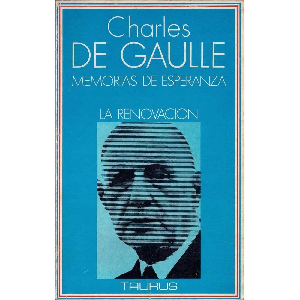 Memorias de esperanza. La renovación - Charles de Gaulle
