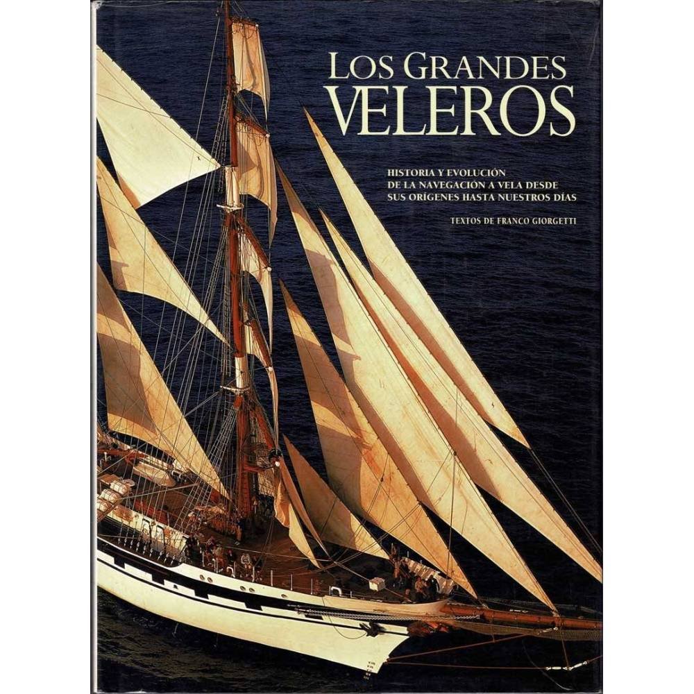 Los Grandes Veleros - Franco Giorgetti