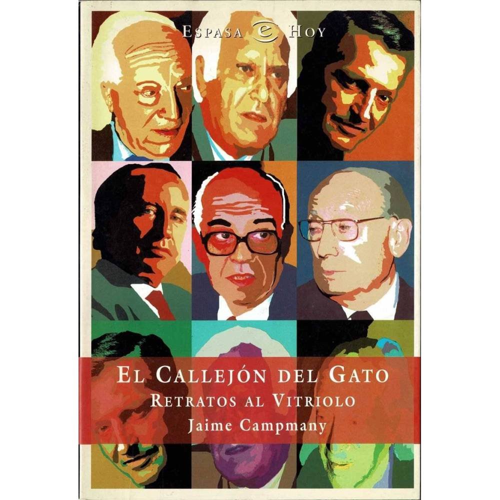 El Callejón del Gato. Retratos al Vitriolo - Jaime Campmany