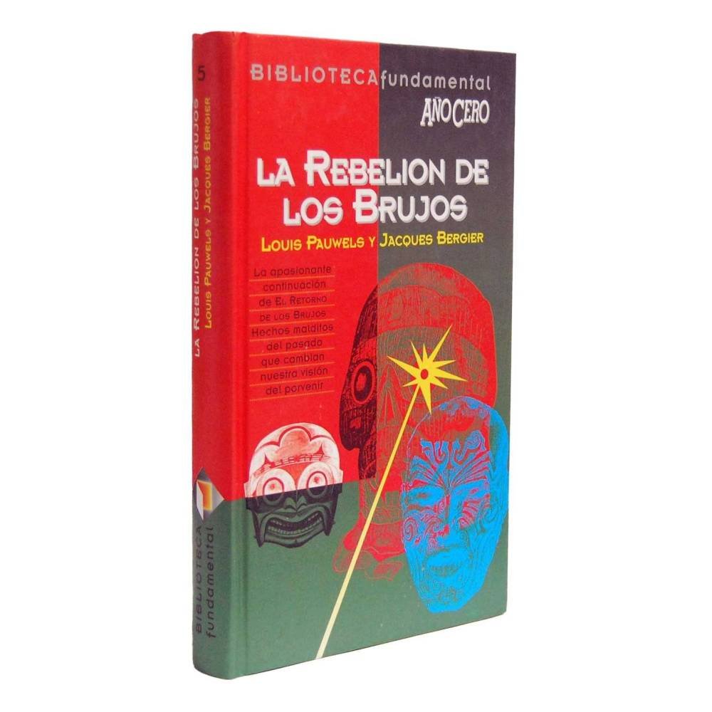 La Rebelión de los Brujos - Louis Pauwels, Jacques Bergier