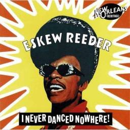 Eskew Reeder - I Never...