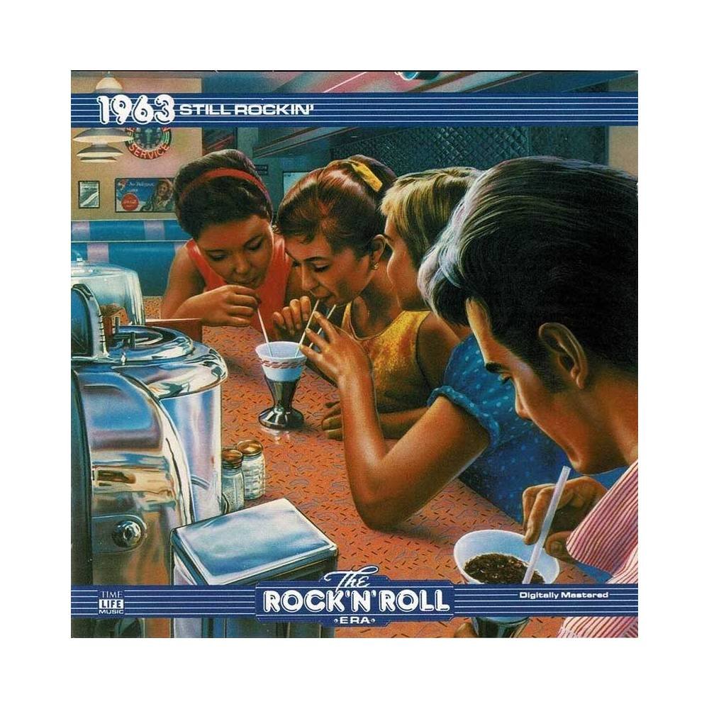 The Rock 'n' Roll Era. 1963 Still Rockin'. CD