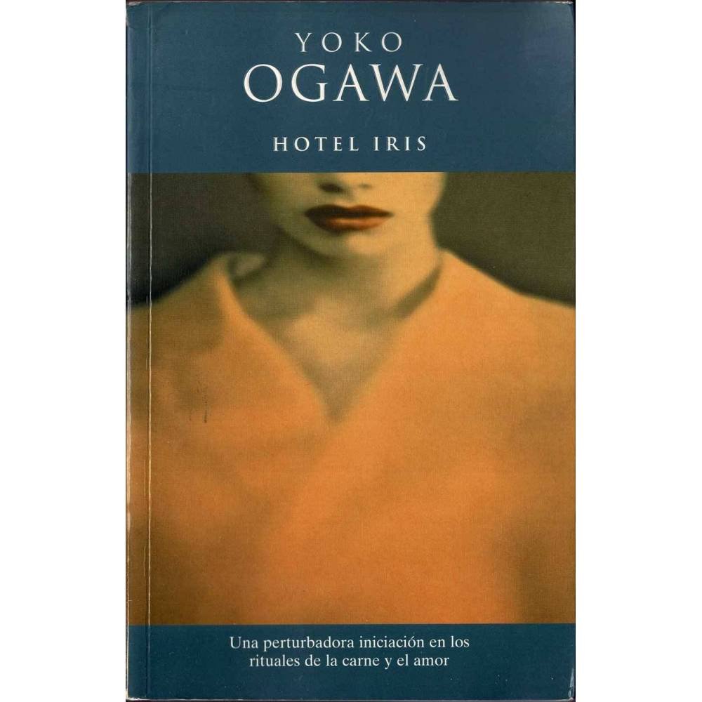Hotel Iris - Yoko Ogawa