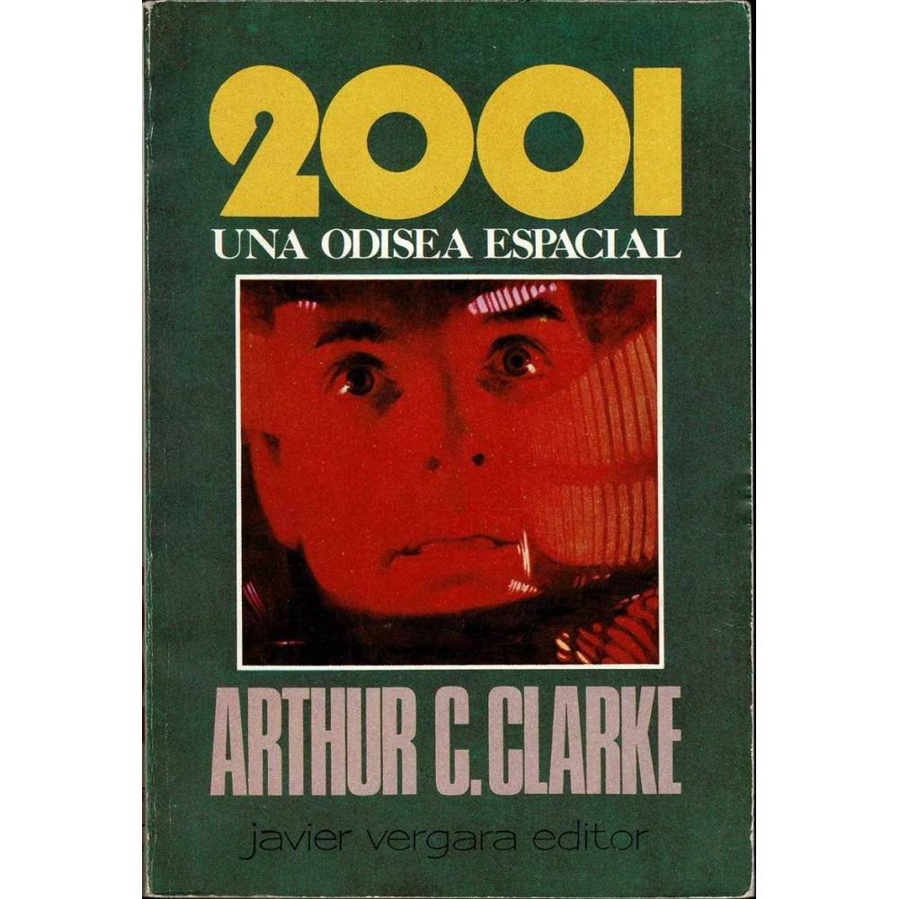 2001, una odisea espacial - Arthur C. Clarke