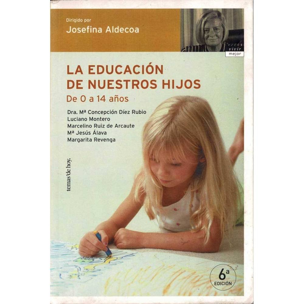 La educación de nuestros hijos. De 0 a 14 años - Josefina Aldecoa