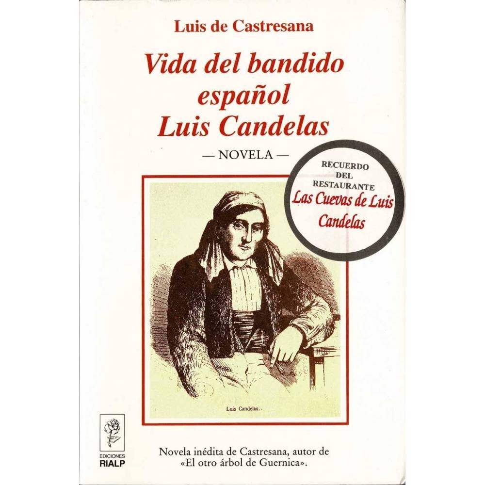 Vida del bandido español Luis Candelas - Luis de Castresana