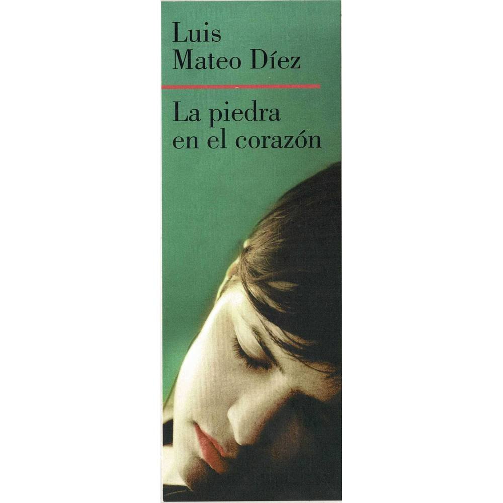Marcapáginas La piedra en el corazón de Luis Mateo Díez
