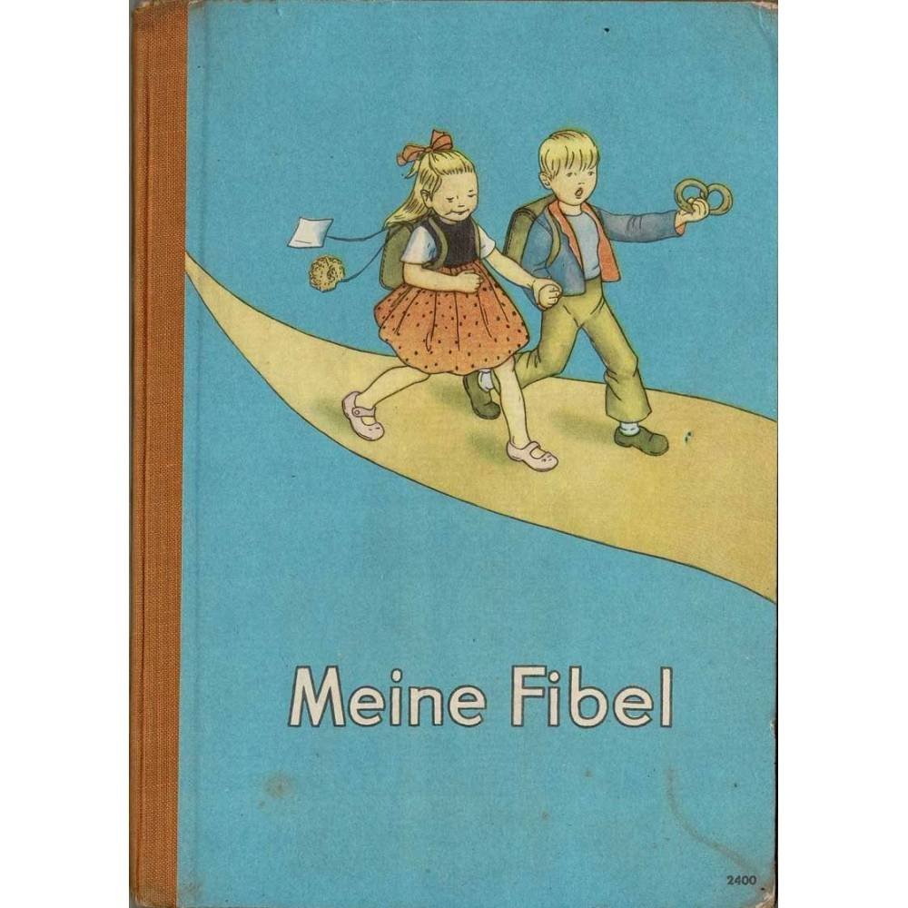 Meine Fibel - Peter Engel, Theo Schreiber