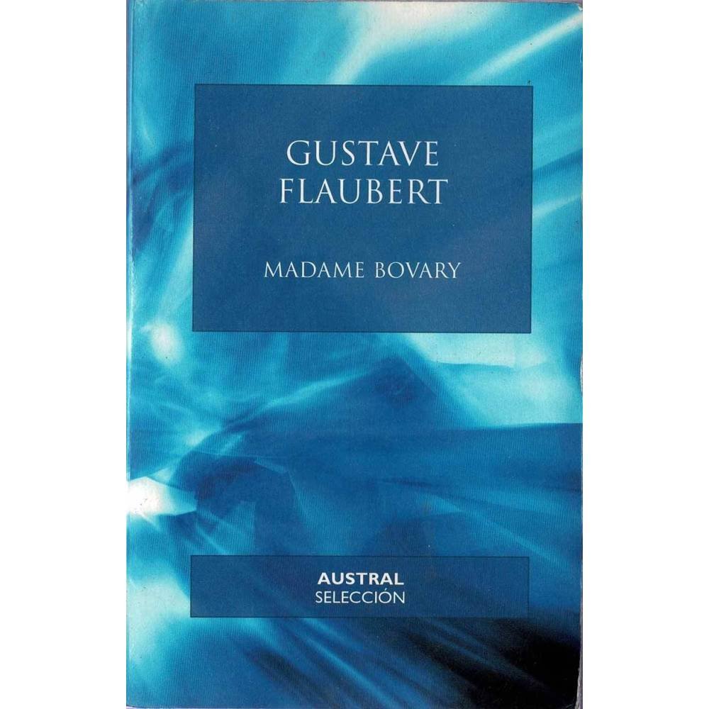 Madame Bovary - Gustave Flaubert