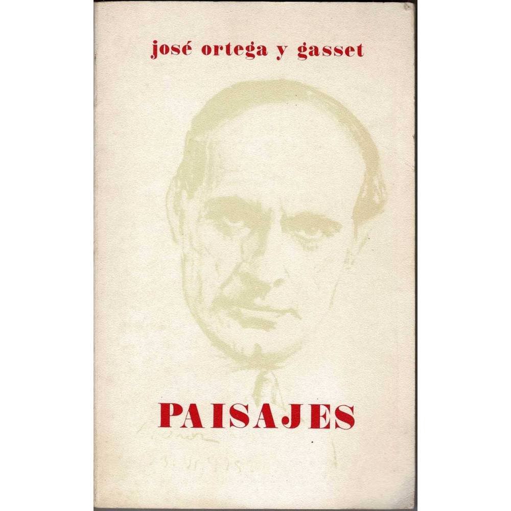Paisajes - José Ortega y Gasset