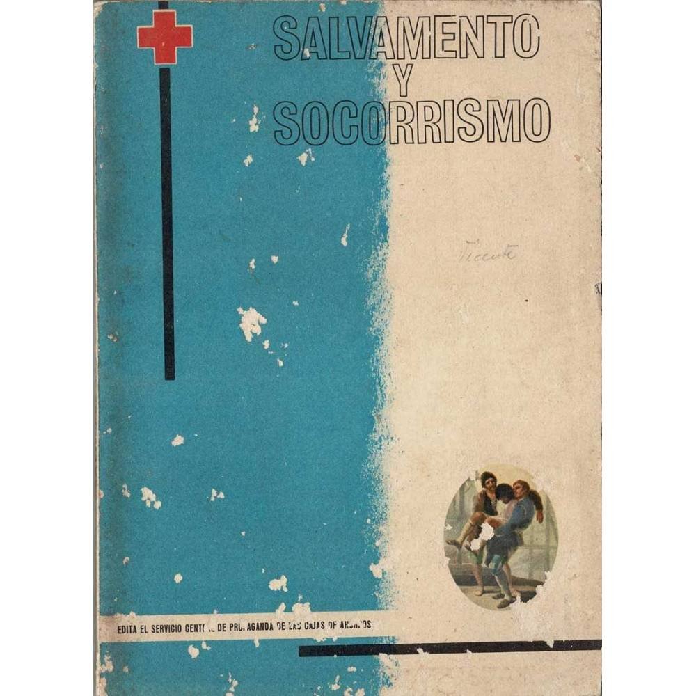 Salvamento y Socorrismo (Primeros auxilios en caso de accidente) - Carlos de Nicolás Repullo