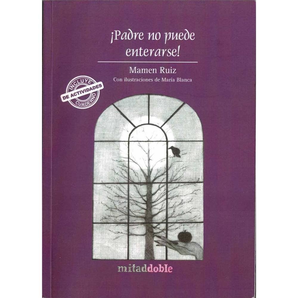 ¡Padre no puede enterarse! - Mamen Ruiz