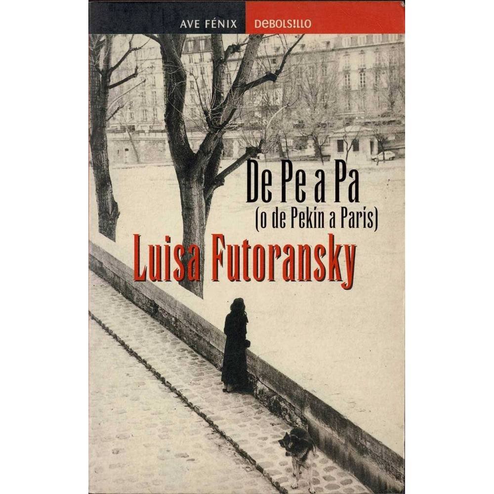De Pe a Pa (o de Pekín a París) - Luisa Futoransky