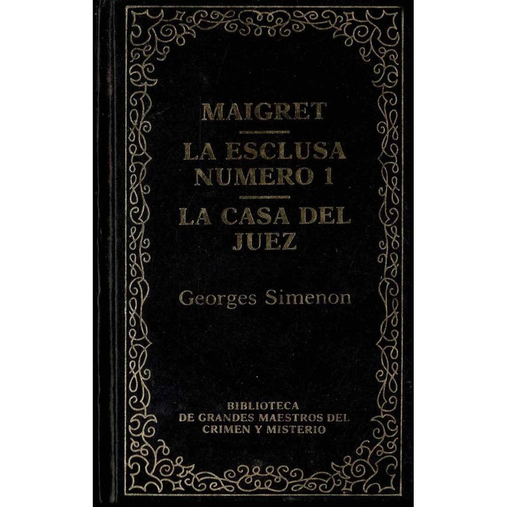 Maigret. La esclusa número 1. La casa del juez - George Simenon