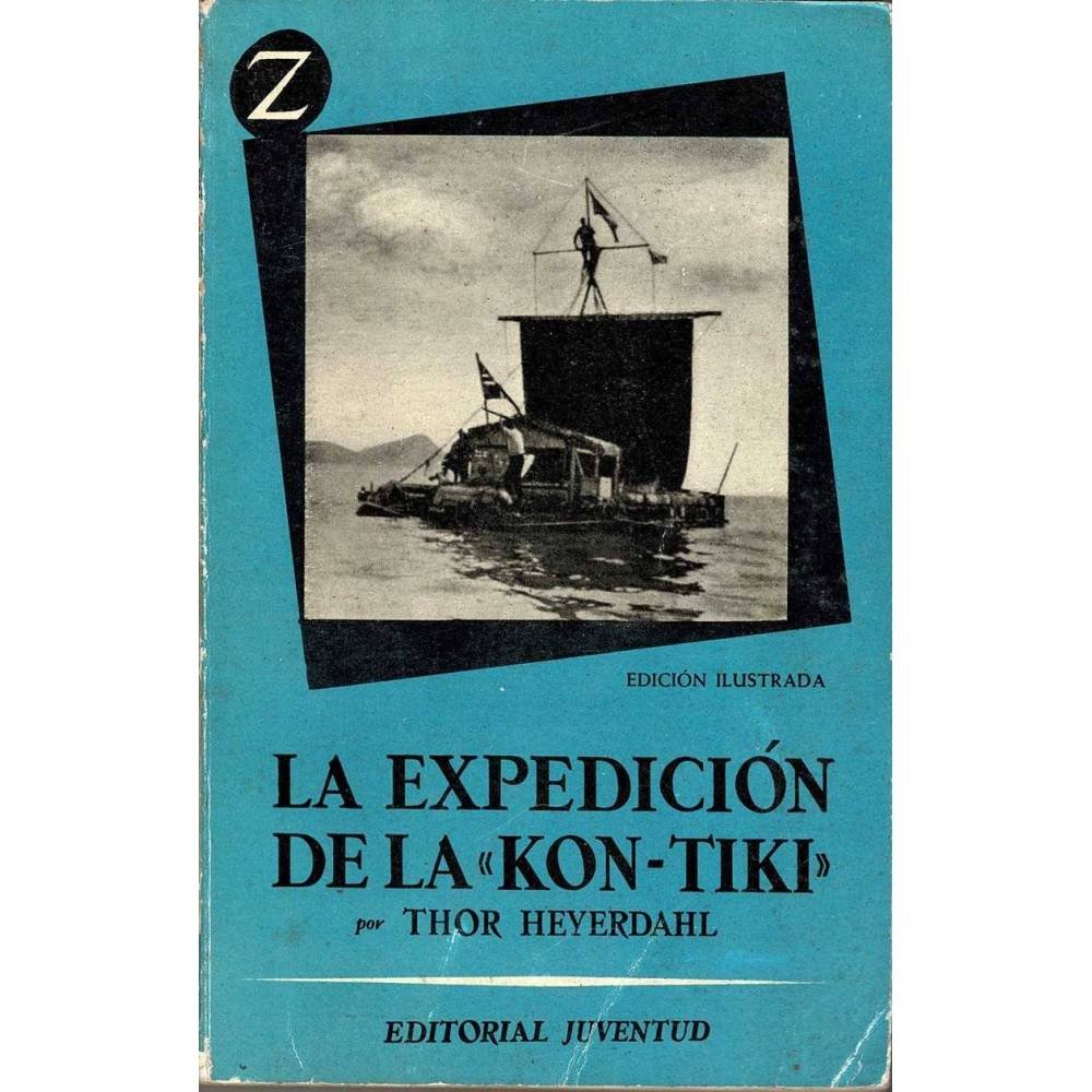 La expedición de la Kon-Tiki - Thor Heyerdahl